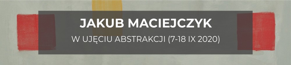 Wystawa Jakuba Maciejczyka
