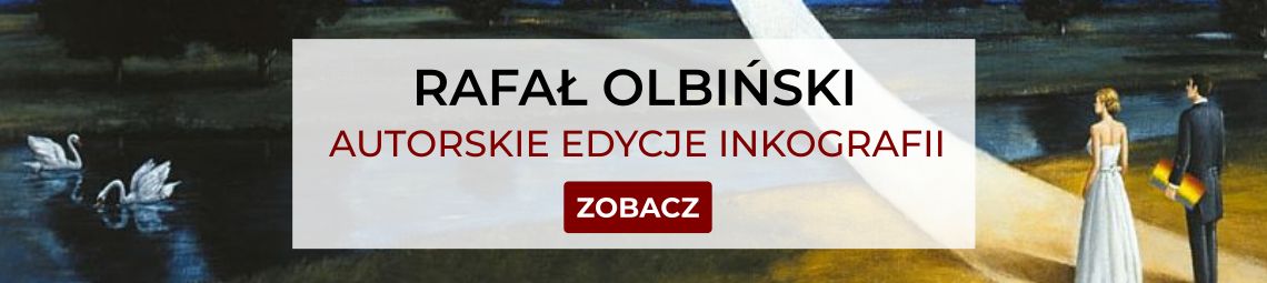 Inkografie Rafała Olbińskiego w ofercie Galerii Sztuki ATTIS