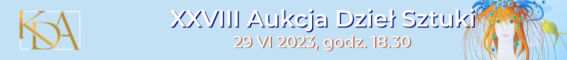 XXVIII Aukcja Dzieł Sztuki - sztuka dawna i współczesna, Krakowski Dom Aukcyjny