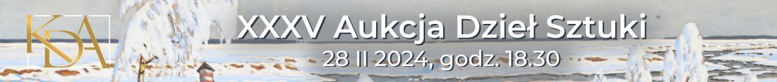 XXXV Aukcja Dzieł Sztuki - sztuka dawna i współczesna, Krakowski Dom Aukcyjny